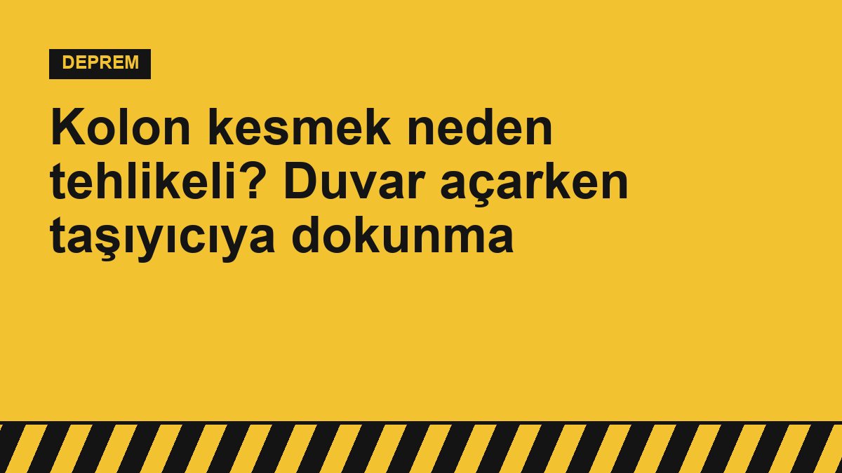 Kolon kesmek neden tehlikeli? Duvar açarken taşıyıcıya dokunma